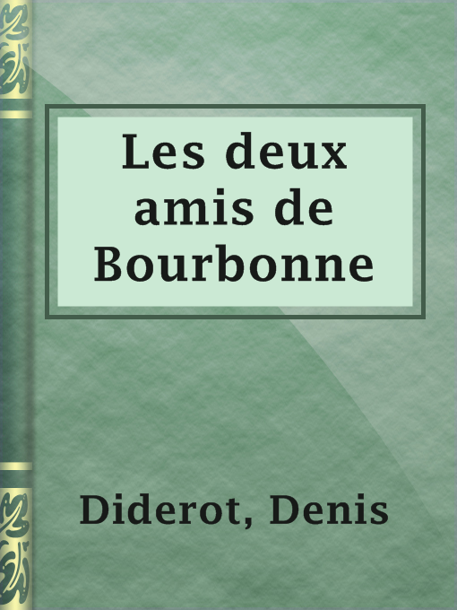 Title details for Les deux amis de Bourbonne by Denis Diderot - Available
